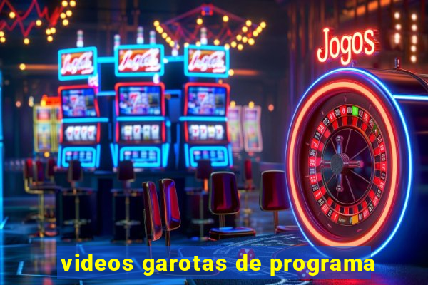 videos garotas de programa